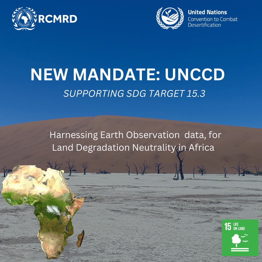 RCMRD and the United Nations Convention to Combat Desertification  UNCCD   have established a framework for evidence-based policymaking across Africa. 